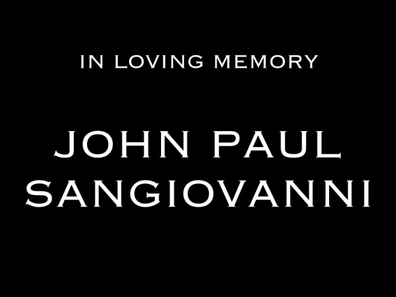 graphic stating in loving memory of John Paul SanGiovanni